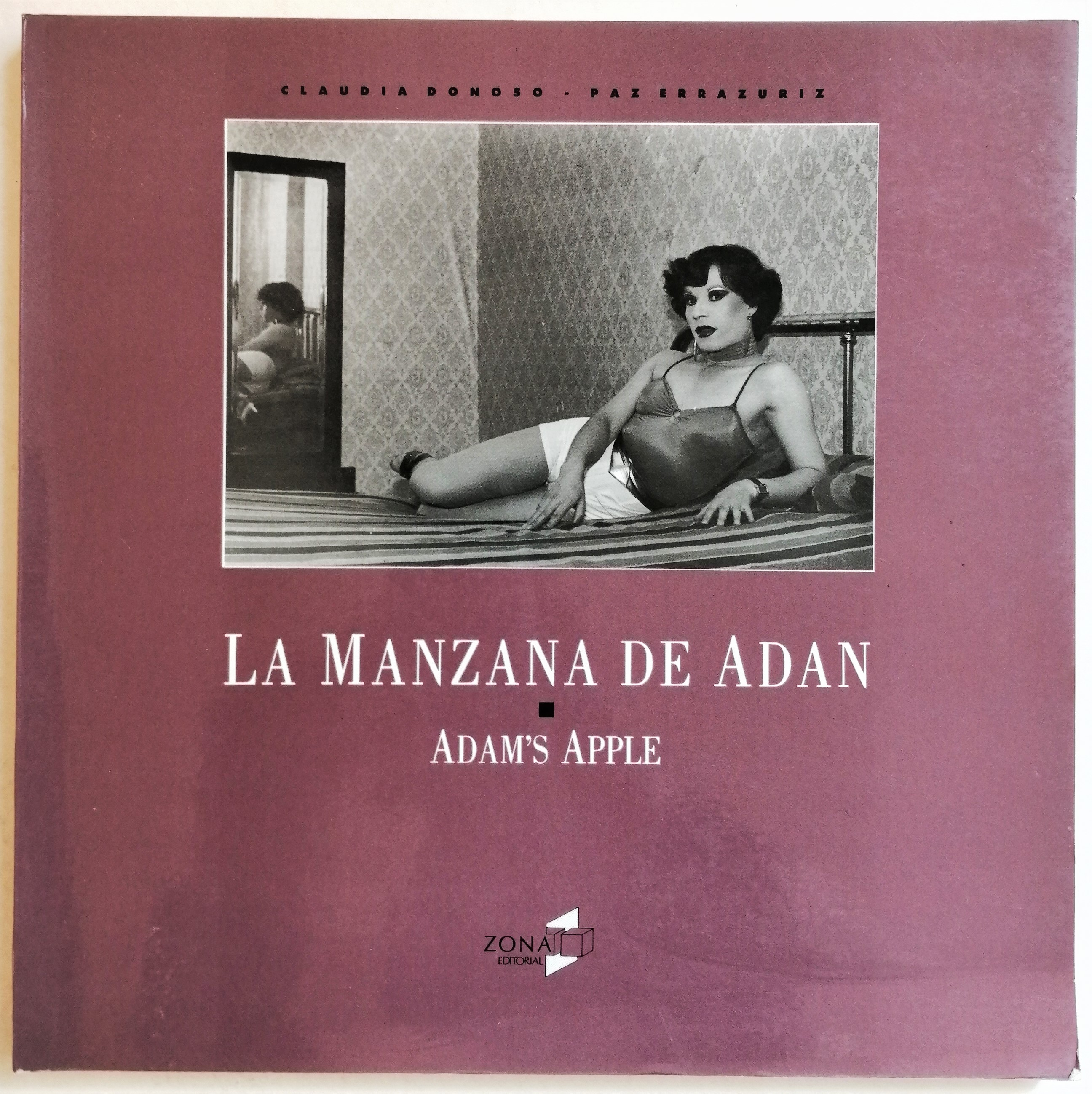 Paz Errazuriz & Claudia Donoso - La Manzana De Adan